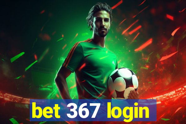 bet 367 login